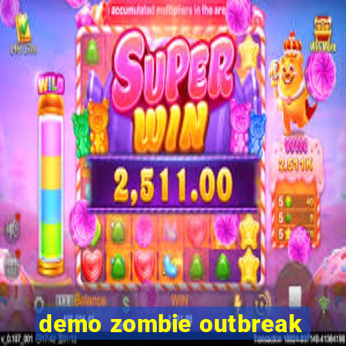 demo zombie outbreak